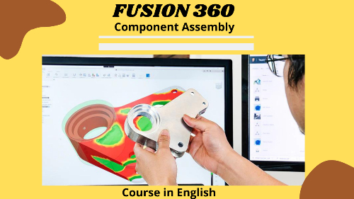 Fusion 360 Component Assembly - Course in English