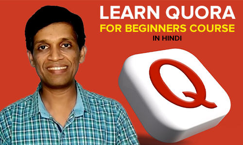 Power of Quora : Learn A to Z of Earning from Quora  & Quora Ads Beginner to Advanced  in Hindi