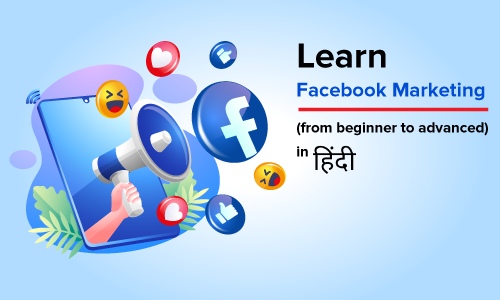 Learn Facebook Marketing - Beginner To Advanced